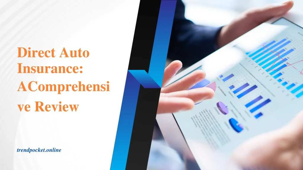 A featured image of Direct Auto Insurance A Comprehensive Review