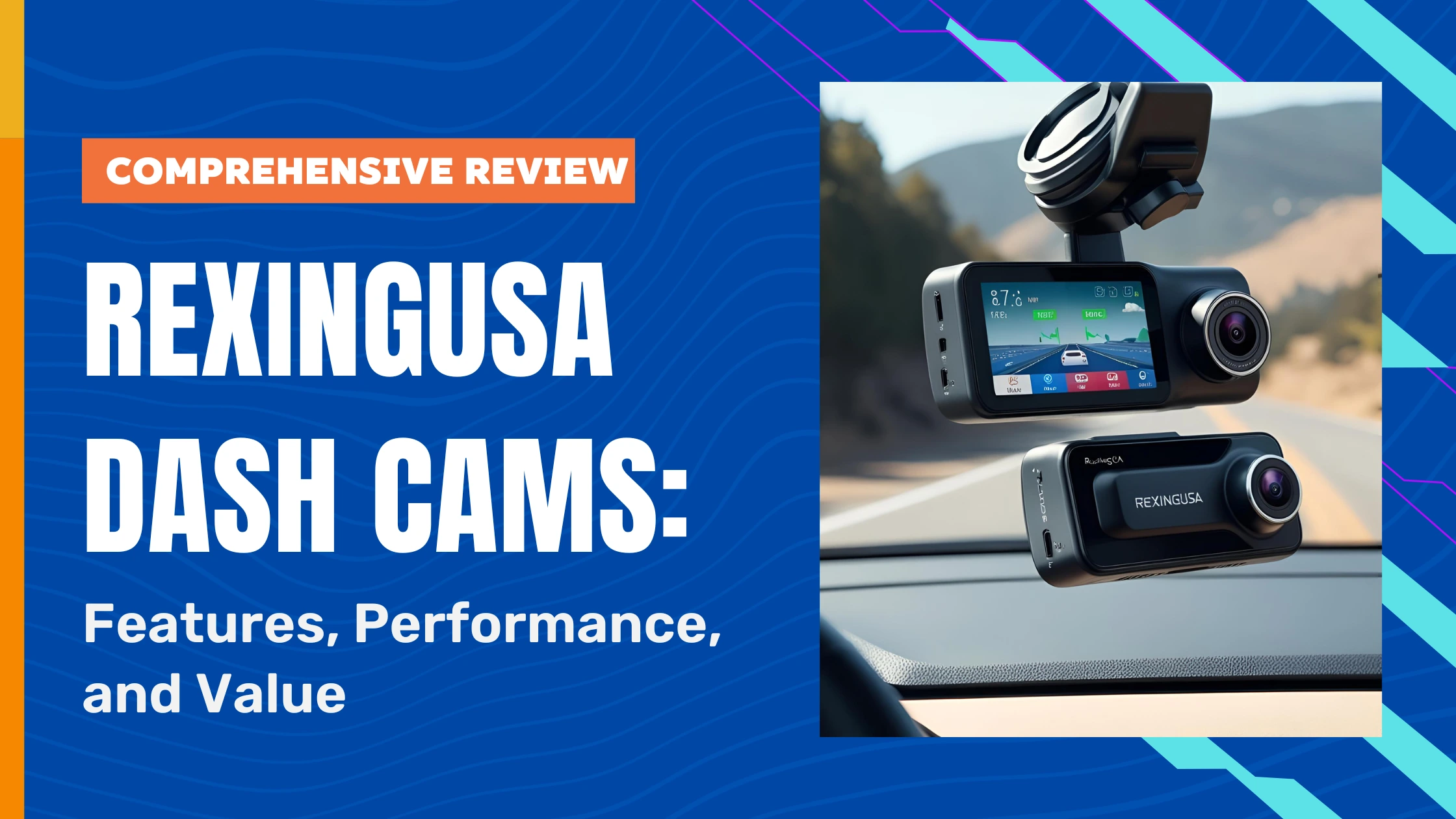 Comprehensive Review of RexingUSA Dash Cams Features, Performance, and Value