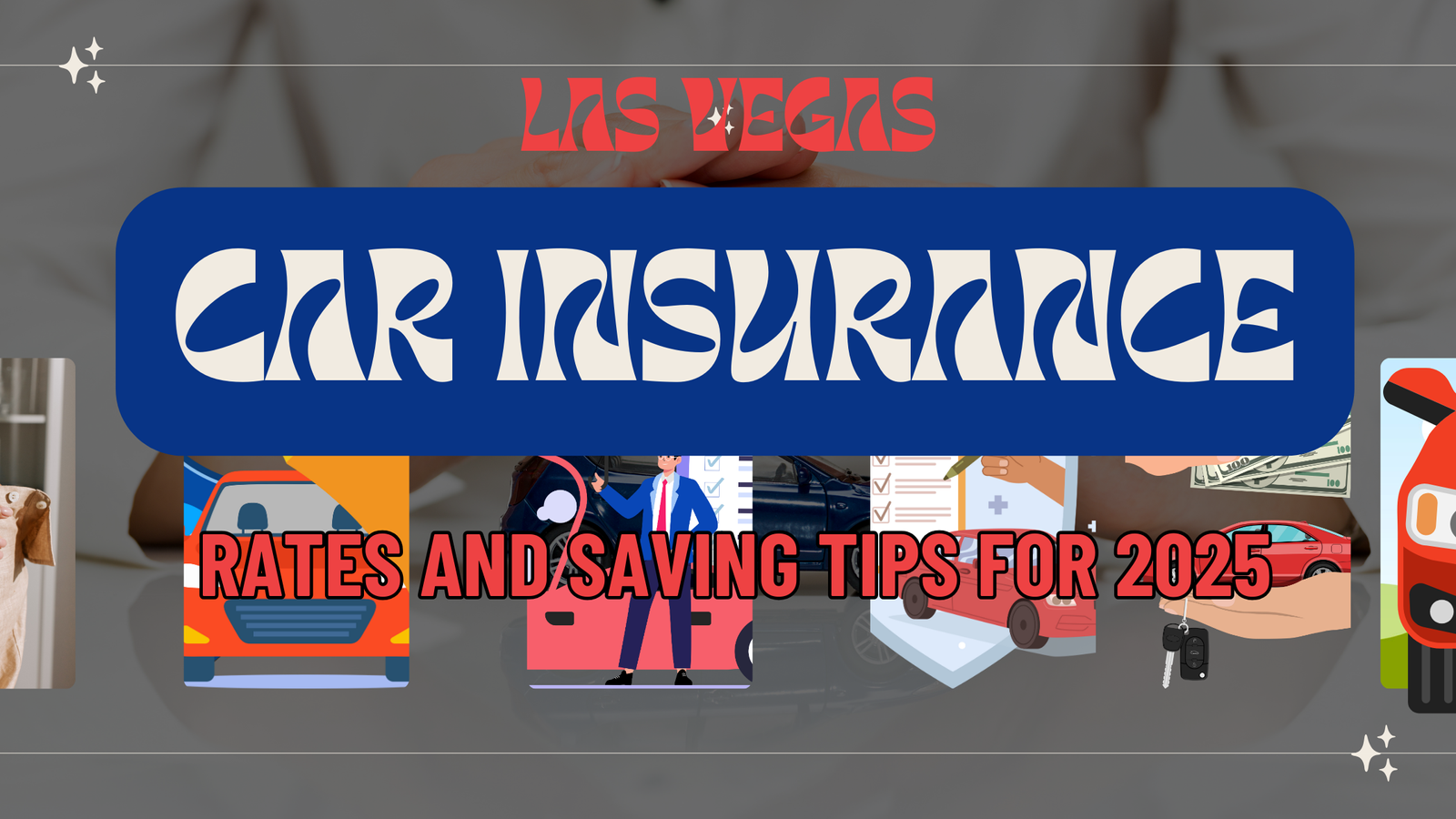 A featured image of Las Vegas Car Insurance Rates and Saving Tips for 2025