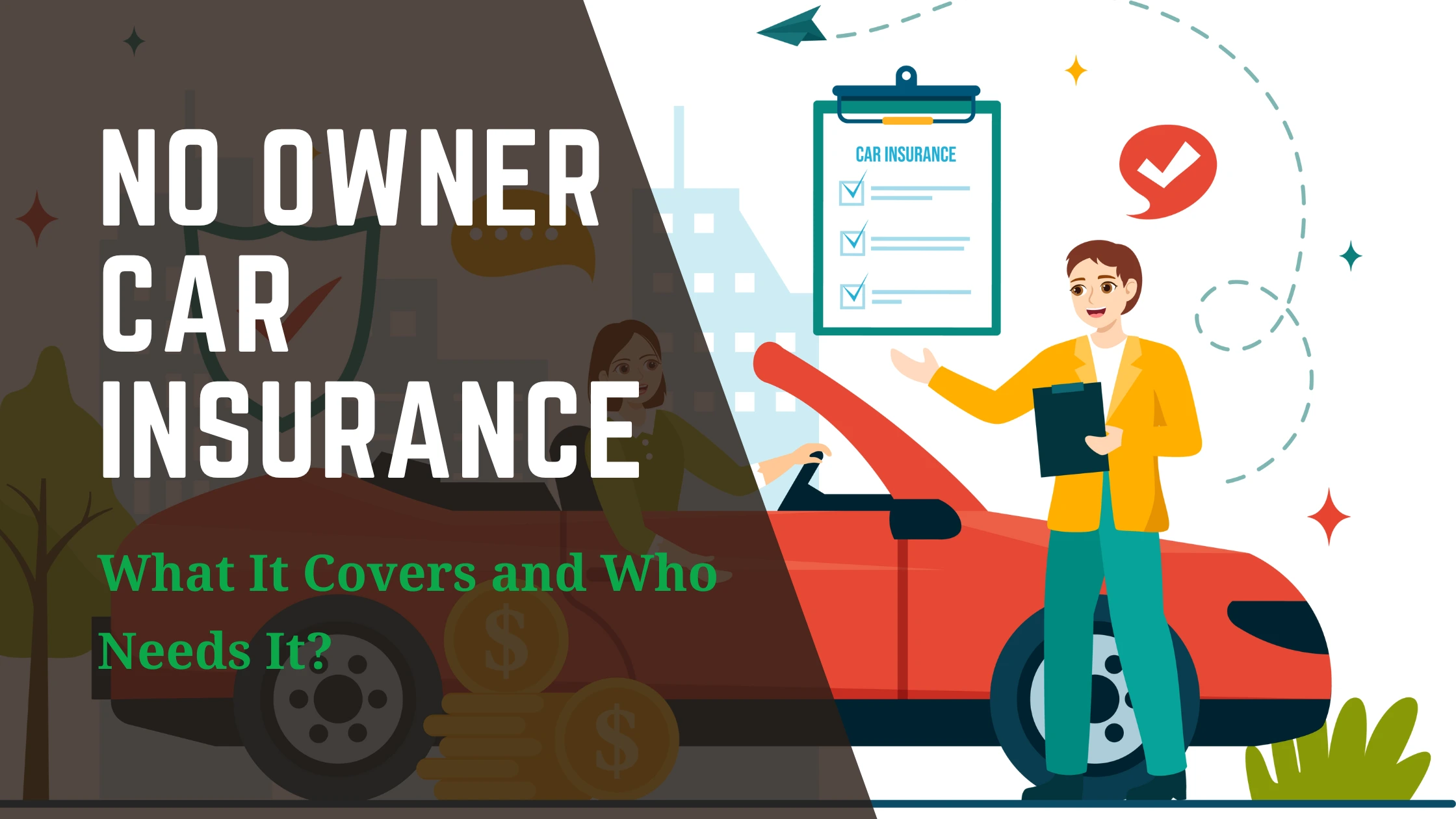 A featured image of Non-Owner Car Insurance What It Covers and Who Needs It