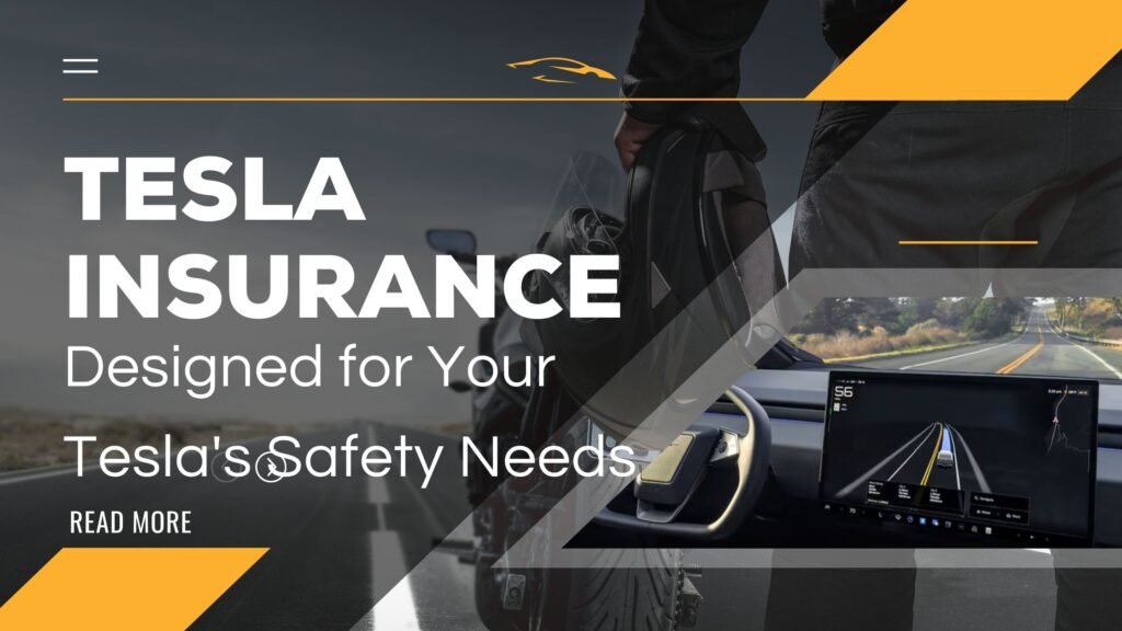 Affordable Tesla Insurance Designed for Your Tesla's Safety Needs