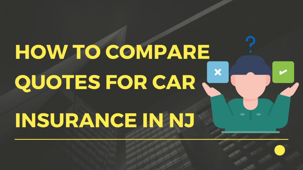 How to Compare Quotes for Car Insurance in NJ