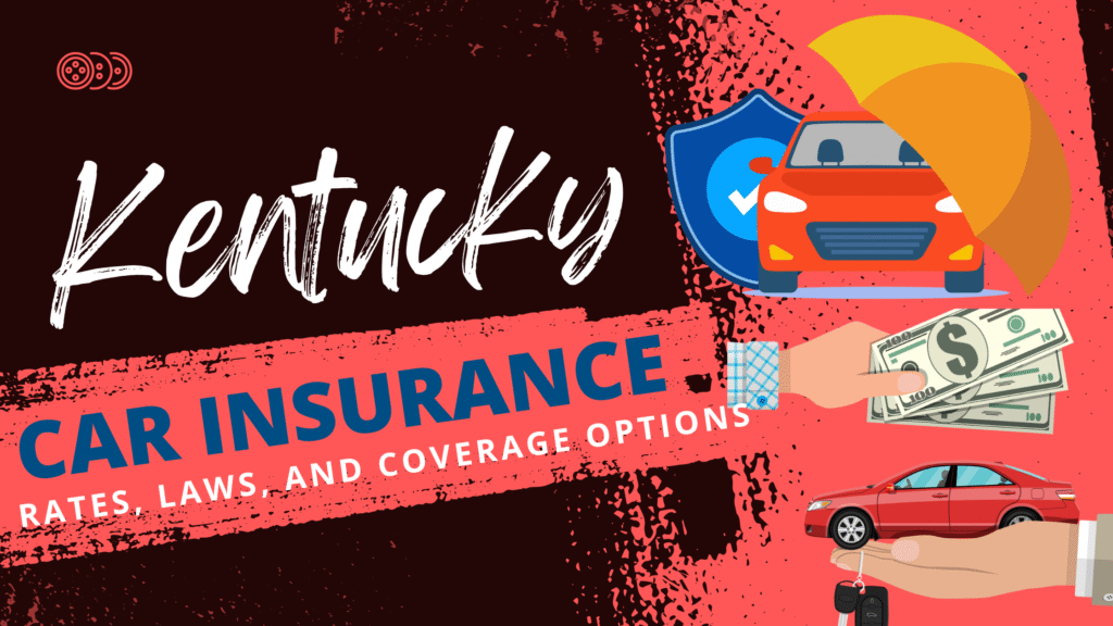 Kentucky Car Insurance Rates, Laws, and Coverage Options