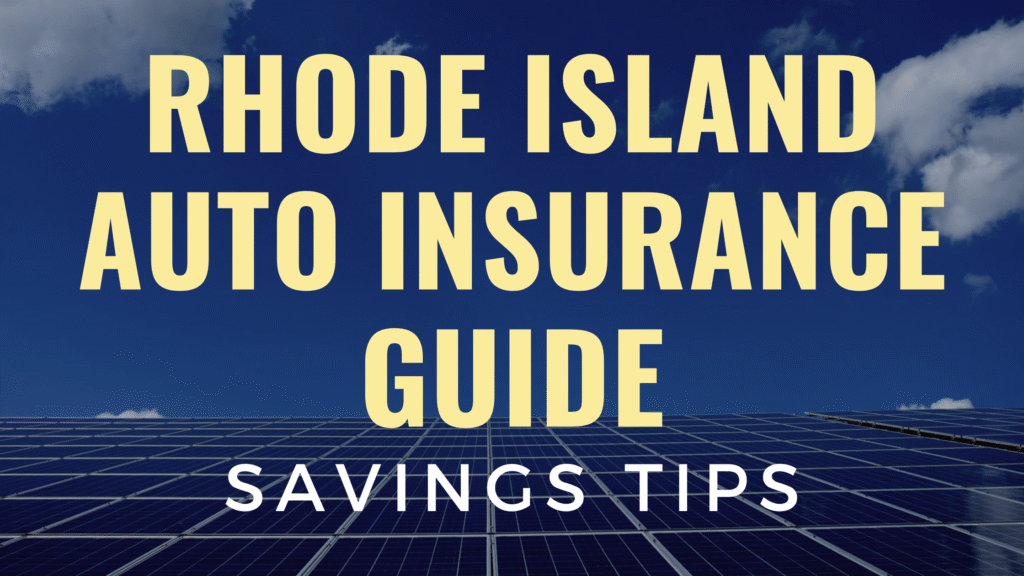 Rhode Island Auto Insurance Guide Savings Tips
