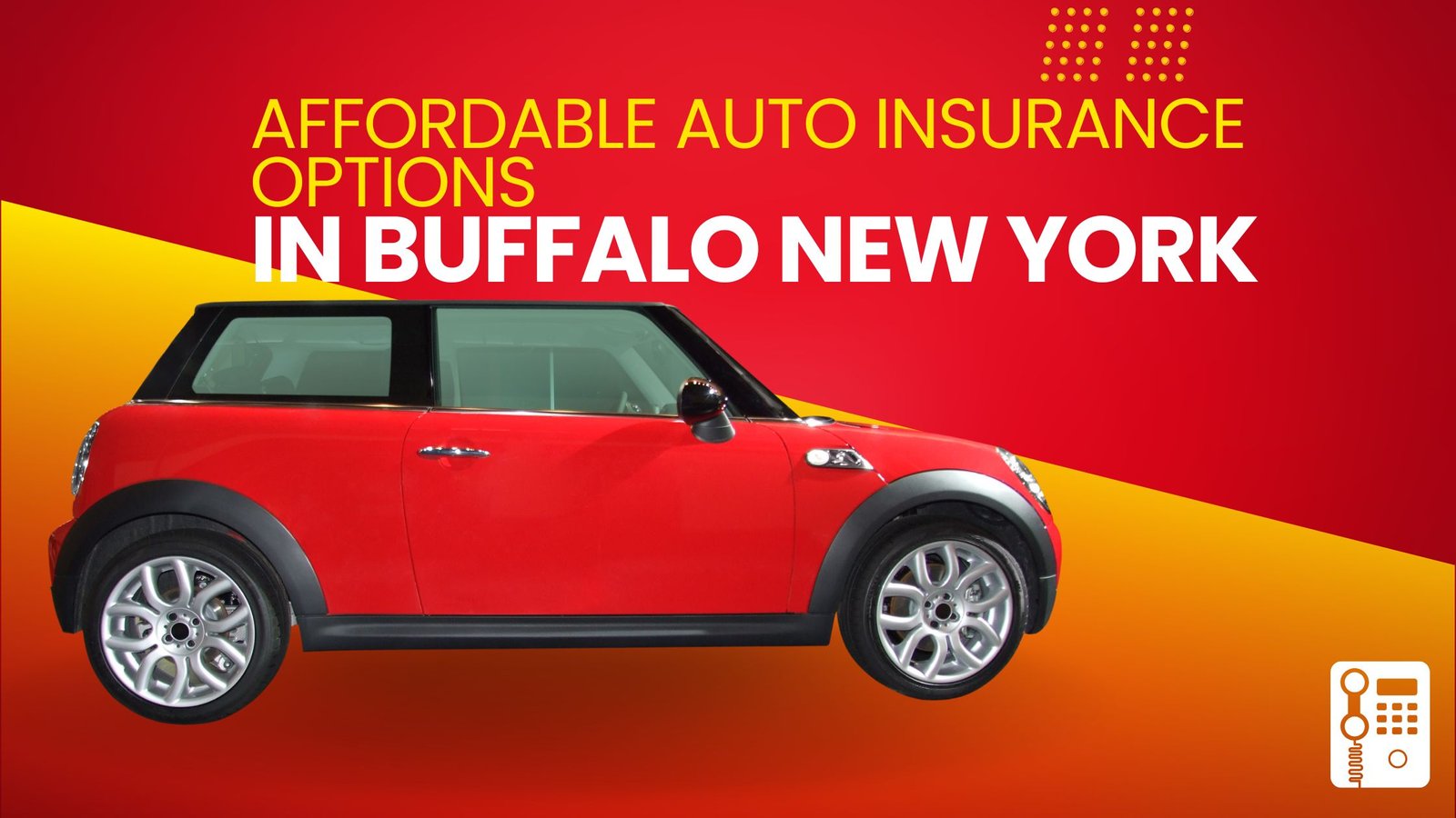 Affordable Auto Insurance Options in Buffalo New York Explained