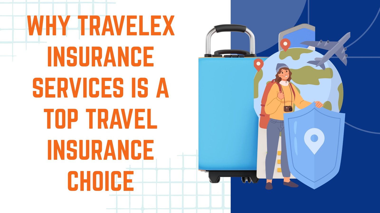 Why Travelex Insurance Services Is a Top Travel Insurance Choice